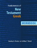 Fundamentals of New Testament Greek: Workbook