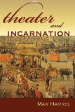 Theater and Incarnation