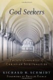 God Seekers: Twenty Centuries of Christian Spiritualities