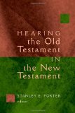 Hearing the Old Testament in the New Testament (McMaster New Testament Studies)