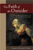The Faith of the Outsider: Exclusion and Inclusion in the Biblical Story