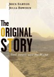 The Original Story: God, Israel, and the World