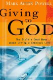 Giving to God: The Bible's Good News about Living a Generous Life