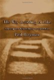 The Way according to Luke: Hearing the Whole Story of Luke-Acts