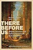 There Before Us