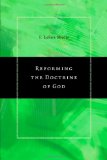 Reforming the Doctrine of God