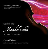 Notes on Mendelssohn: 20 Crucial Works (Notes on (William B. Eerdmans Publishing))