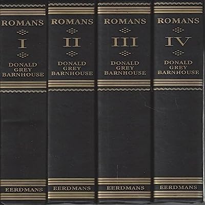Expositions of Bible Doctrines Taking the Epistle to the Romans As a Point of Departure [4 Volumes]