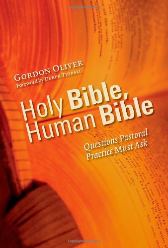 Holy Bible, Human Bible (Using the Bible in Pastoral Practice)