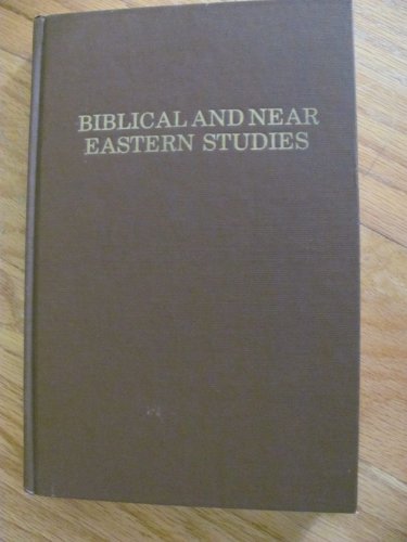 Biblical and Near Eastern Studies: Essays in Honor of William Sanford LaSor