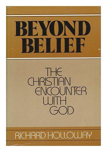 Beyond belief: The Christian encounter with God