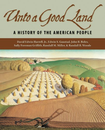 Unto a Good Land: A History of the American People