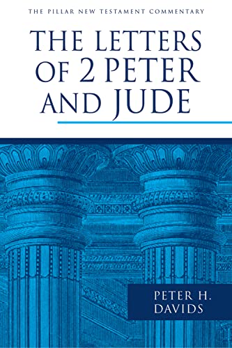 The Letters of 2 Peter and Jude (The Pillar New Testament Commentary (PNTC))
