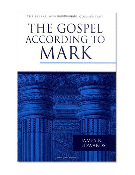 Book Cover The Gospel according to Mark (Pillar New Testament Commentary)