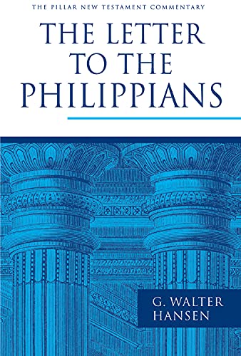 The Letter to the Philippians (The Pillar New Testament Commentary (PNTC))