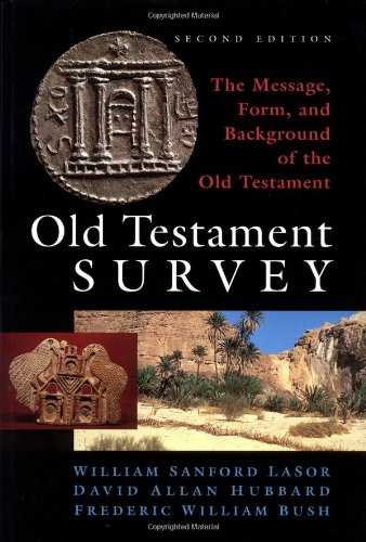 Book Cover Old Testament Survey: The Message, Form, and Background of the Old Testament