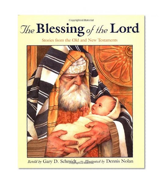 The Blessing of the Lord: Stories from the Old and New Testaments