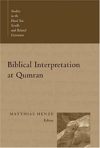Biblical Interpretation at Qumran (Studies in the Dead Sea Scrolls & Related Literature)