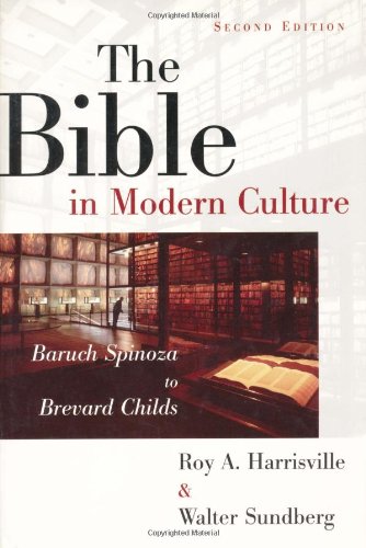 The Bible in Modern Culture: Baruch Spinoza to Brevard Childs