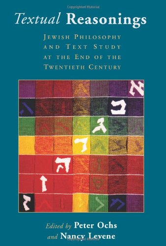 Textual Reasonings: Jewish Philosophy and Text Study at the End of the Twentieth Century (Radical Traditions)