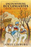 Encountering Ecclesiastes: A Book for Our Time