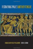Recovering Paul's Mother Tounge: Language and Theology in Galatians