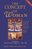 The Concept of Woman: The Early Humanist Reformation, 1250-1500