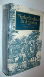 Netherlanders in America: Dutch Immigration to the United States and Canada, 1789-1950