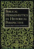 Biblical Hermeneutics in Historical Perspective: Studies in Honor of Karlfried Froehlich on His Sixtieth Birthday