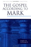 The Gospel according to Mark (Pillar New Testament Commentary)
