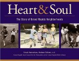 Heart & Soul: The Story of Grand Rapids Neighborhoods