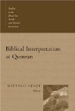 Biblical Interpretation at Qumran (Studies in the Dead Sea Scrolls & Related Literature)