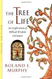 The Tree of Life: An Exploration of Biblical Wisdom Literature