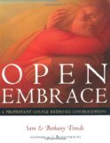 Open Embrace: A Protestant Couple Rethinks Contraception
