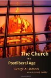 The Church in a Postliberal Age (Radical Traditions)