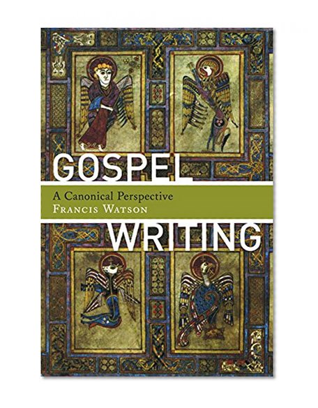 Gospel Writing: A Canonical Perspective