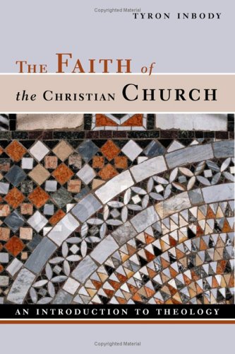 The Faith of the Christian Church: An Introduction to Theology