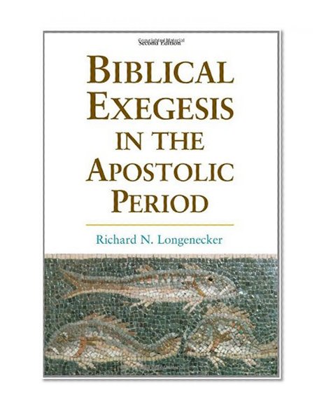 Biblical Exegesis in the Apostolic Period