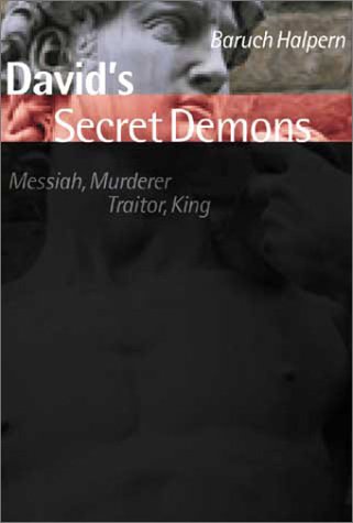 David's Secret Demons: Messiah, Murderer, Traitor, King (Bible in Its World)