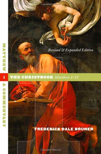 Matthew: A Commentary. Volume 1: The Christbook, Matthew 1-12