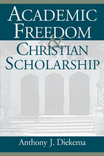 Academic Freedom and Christian Scholarship