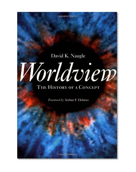 Worldview: The History of a Concept
