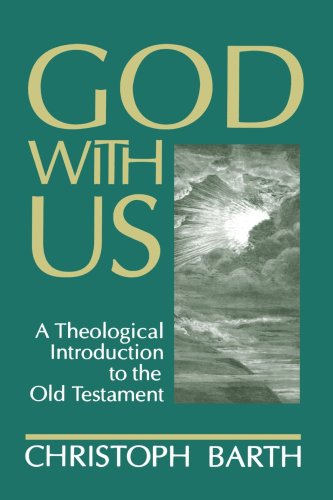 God with Us: A Theological Introduction to the Old Testament