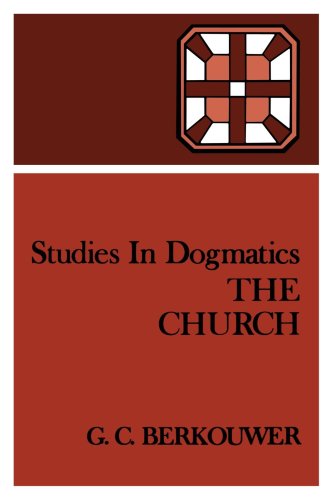 Studies in Dogmatics: The Church