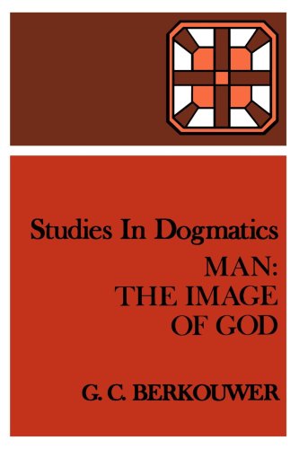 Studies in Dogmatics: Man: The Image of God