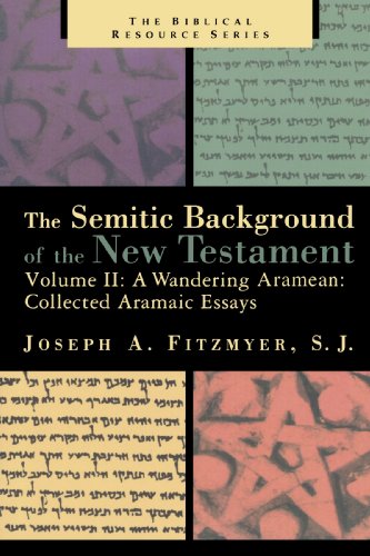 A Wandering Aramaean: Collected Aramaic Essays (Semitic Background of the New Testament)