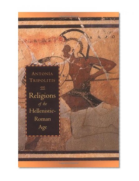 Religions of the Hellenistic-Roman Age