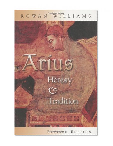 Book Cover Arius: Heresy and Tradition