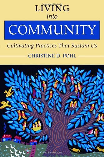 Book Cover Living into Community: Cultivating Practices That Sustain Us