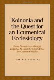 Koinonia and the Quest for an Ecumenical Ecclesiology: From Foundations through Dialogue to Symbolic Competence for Communionality
